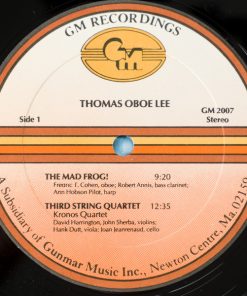 Thomas Oboe Lee / Gunther Schuller / Collage New Music / Kronos Quartet - The Mad Frog! / Third String Quartet / Symbiosis-2