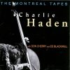 Charlie Haden With Don Cherry And Ed Blackwell - The Montreal Tapes-0