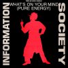 Information Society - What's On Your Mind (Pure Energy)-0